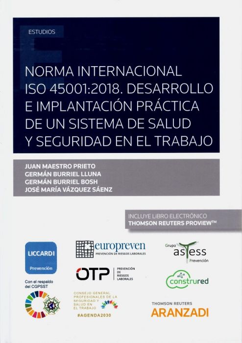 Norma internacional ISO 45001:2018. Desarrollo e implantación práctica de un sistema de salud y seguridad en el trabajo