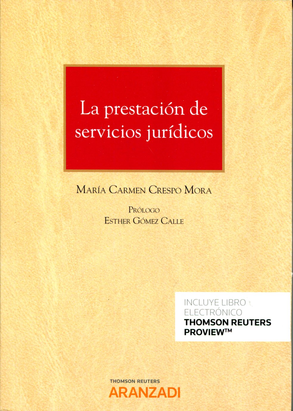 La prestación de servicios jurídicos