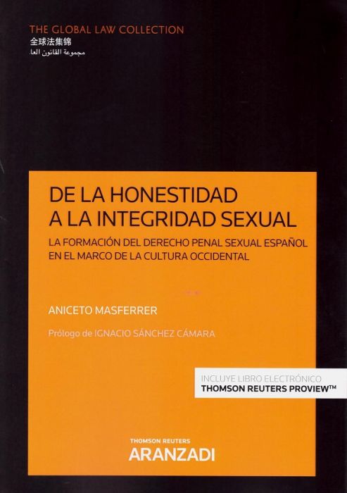 De la honestidad a la integridad sexual. La formación del derecho penal sexual español en el marco de la cultura occidental