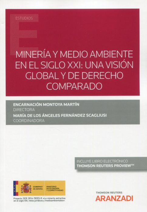 Mineria y medio ambiente en el siglo XXI: una visión global y derecho comparado