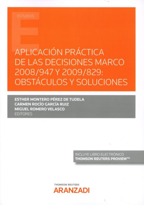Aplicación práctica de las decisiones marco 2008/947 y 2009/829: obstáculos y soluciones