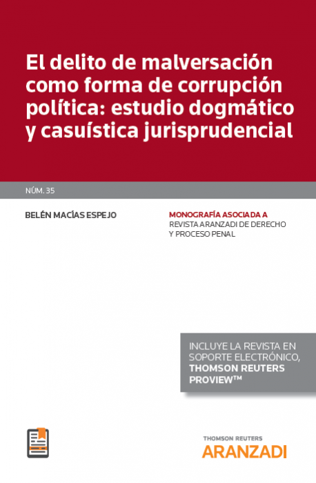 El Delito de malversación como forma de corrupción política: estudio dogmático y casuística jurisprudencial