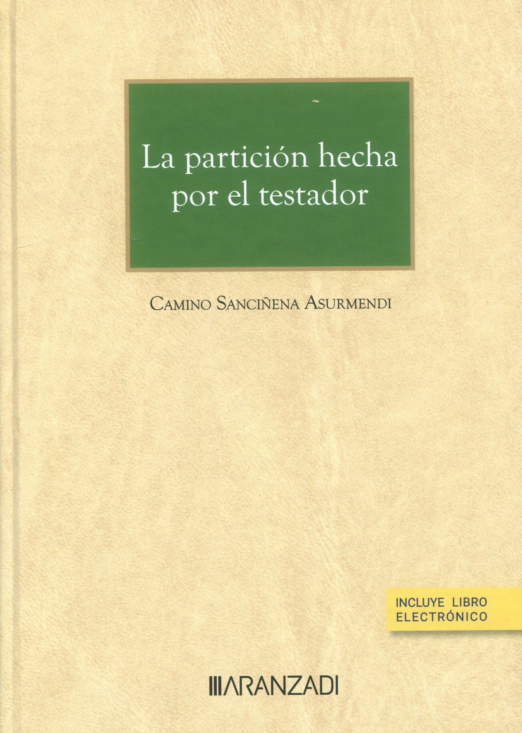 La partición hecha por el testador