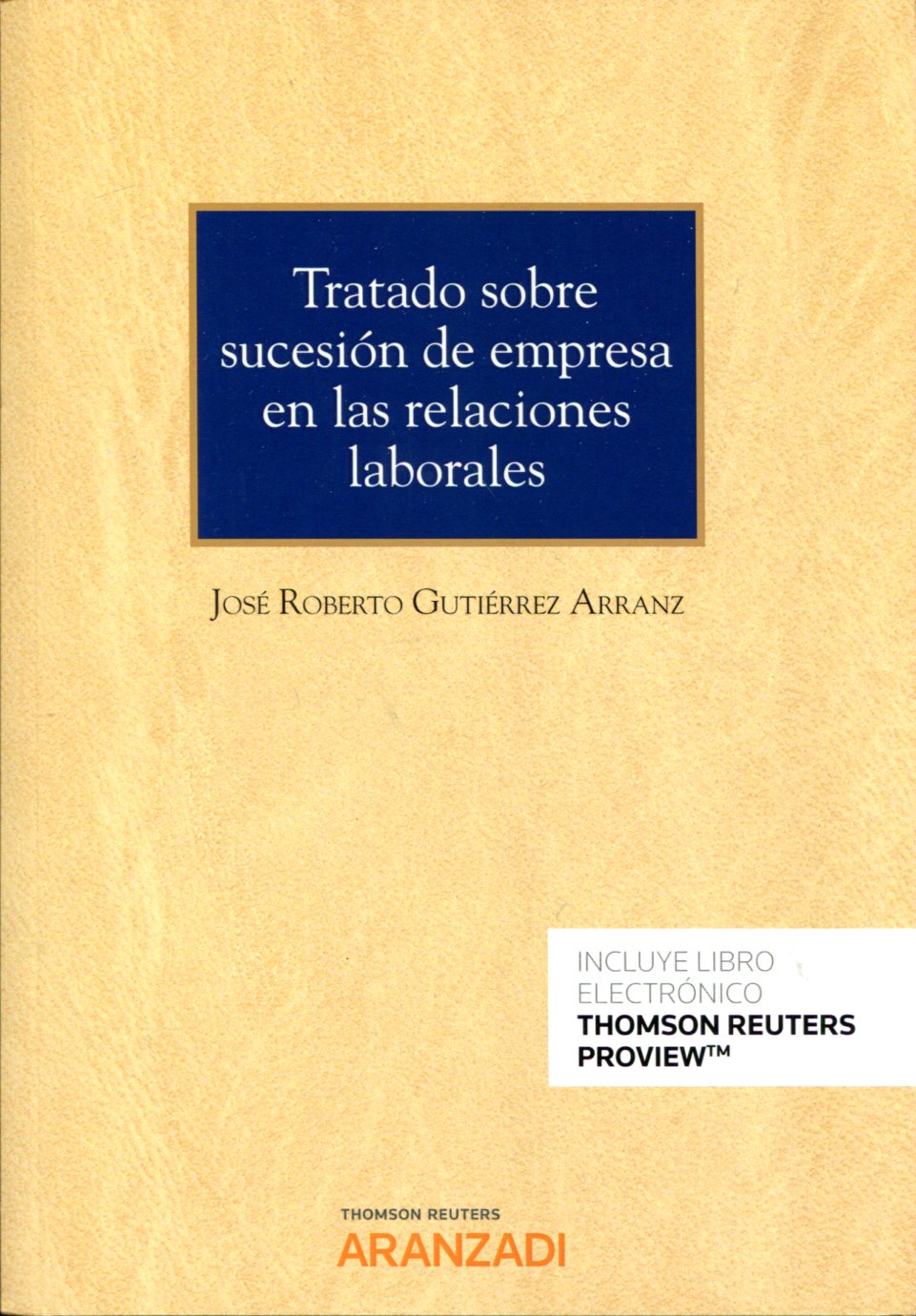 Tratado sobre sucesión de empresa en las relaciones laborales