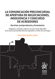 La Comunicación Preconcursal de Apertura de Negociaciones, Insolvencia y Concurso de Acreedores