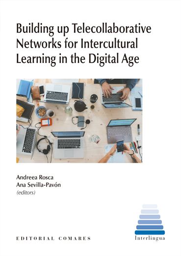 Building up telecollaborative networks for intercultural learning in the digital age