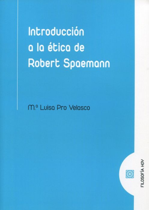 Introducción a la ética de Robert Spaemann