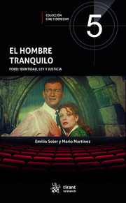 El Hombre Tranquilo. Ford: Identidad, Ley y Justicia  - Cine y Derecho