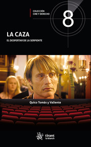 La caza. El despertar de la serpiente  - Cine y Derecho