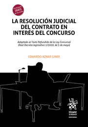 La Resolución Judicial del Contrato en Interés del Concurso