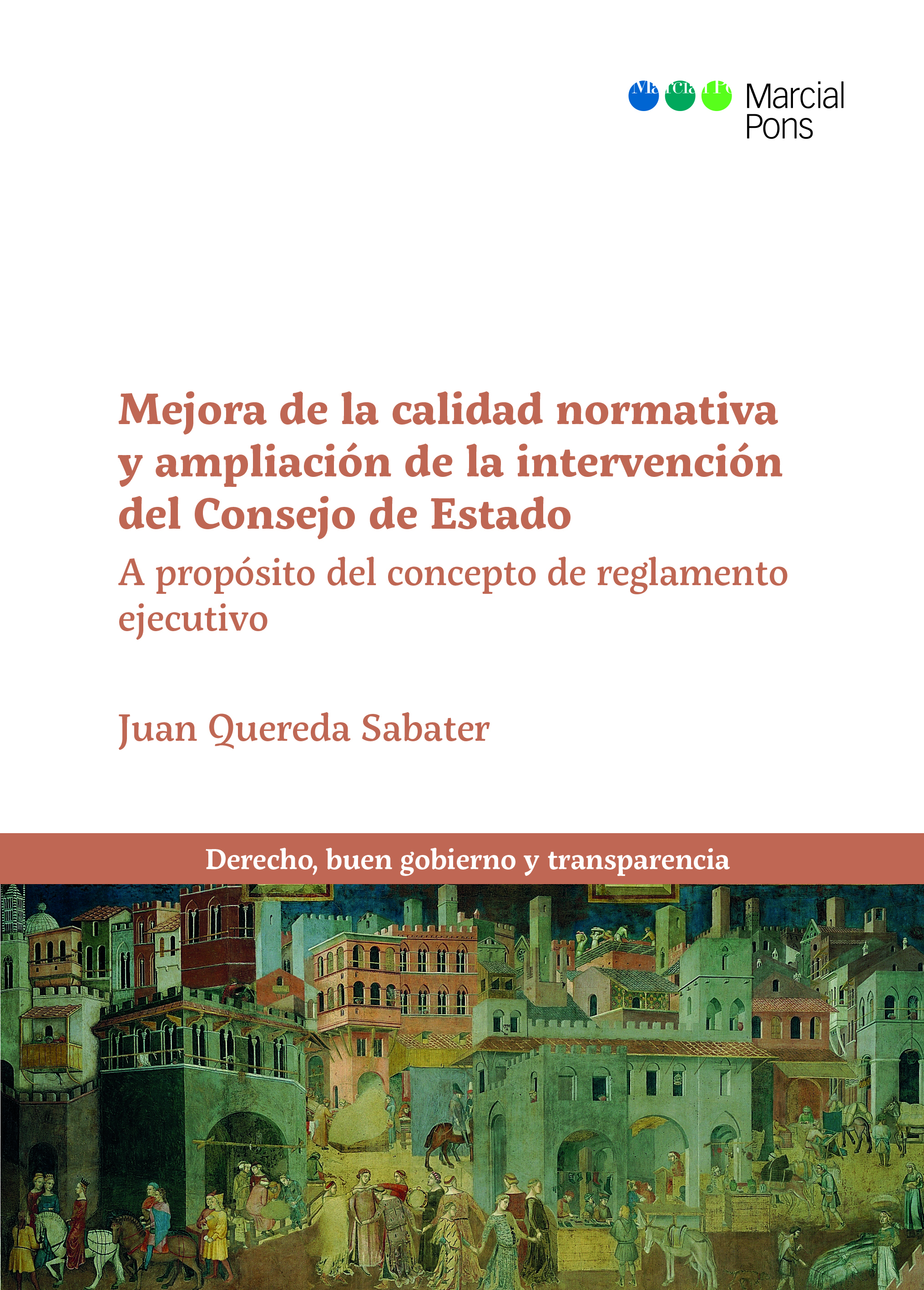 Mejora de la calidad normativa y ampliación de la intervención del Consejo de Estado