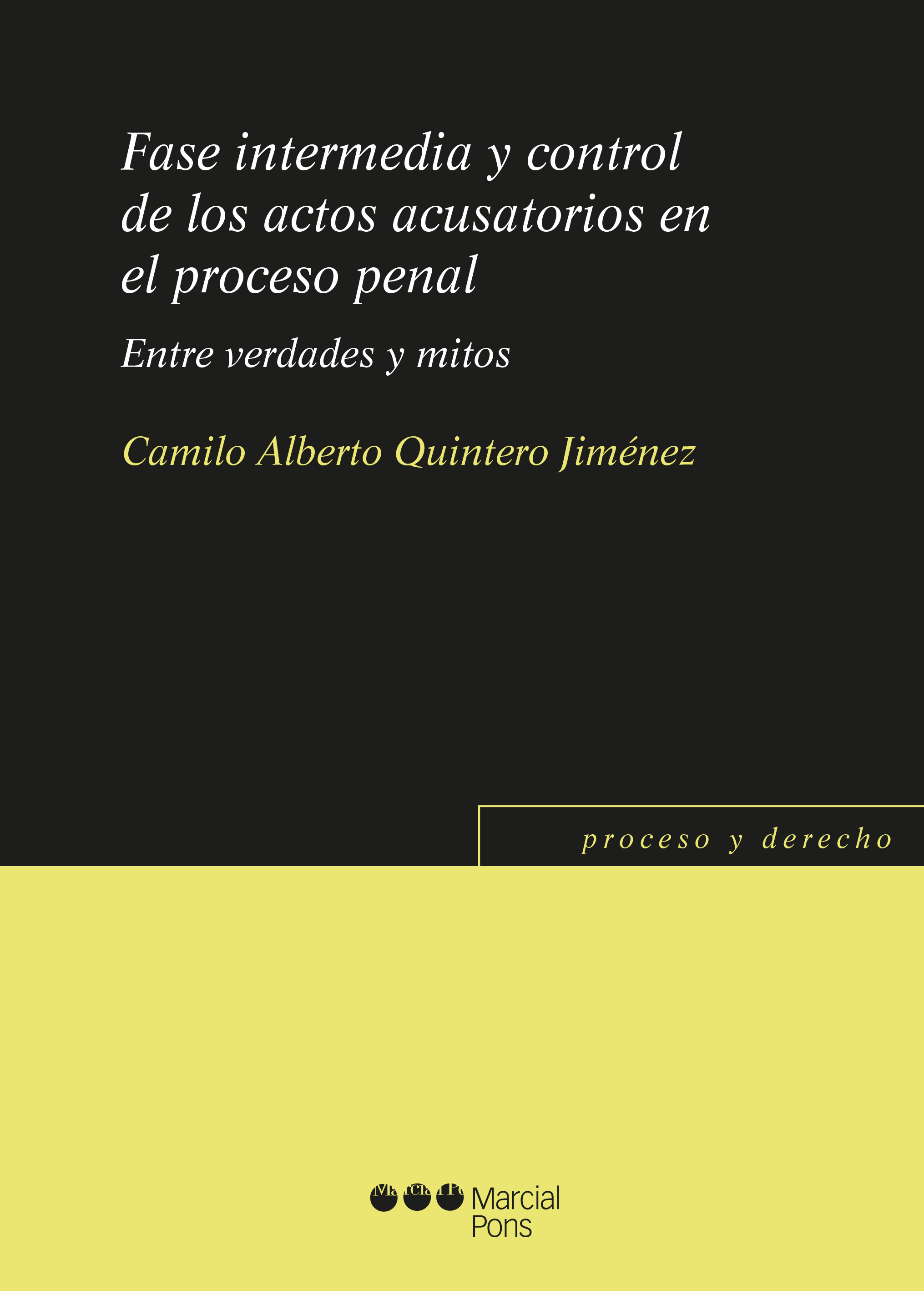 Fase intermedia y control de los actos acusatorios en el proceso penal
