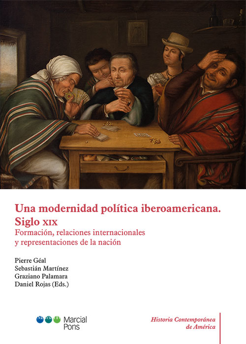 Una modernidad política iberoamericana. Siglo XIX