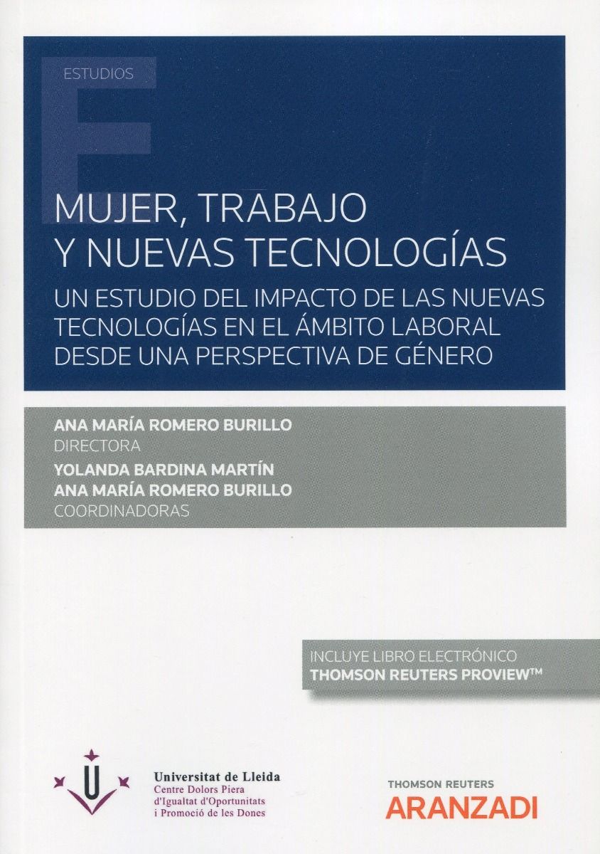 Mujer, trabajo y nuevas tecnologías. Un estudio del impacto de las nuevas tecnologías en el ámbito laboral desde una perspectiva de género 