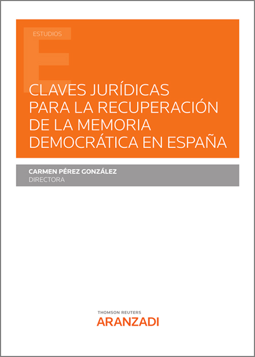 Claves jurídicas para la recuperación de la memoria democrática en España