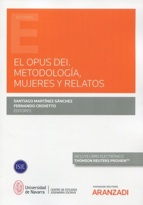 El Opus Dei. Metodología mujeres y relatos