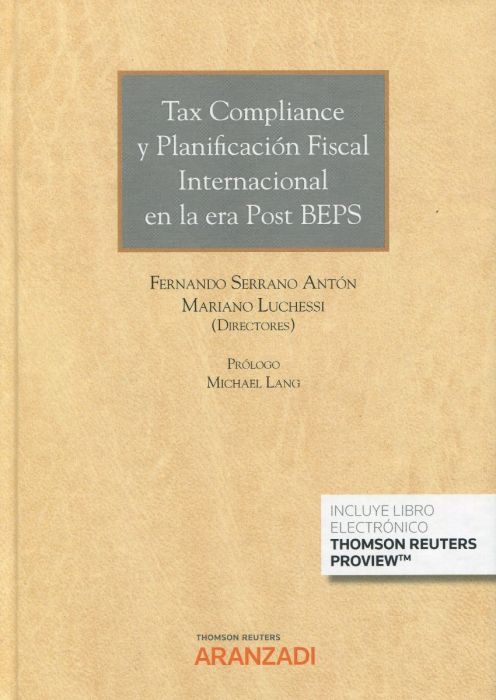Tax Compliance y Planificación Fiscal Internacional en la era Post Beps . 9788413915937