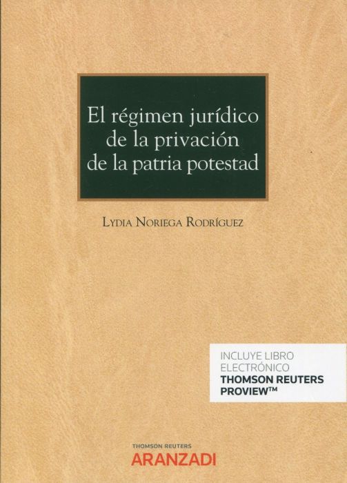 El régimen jurídico de la privación de la patria potestad