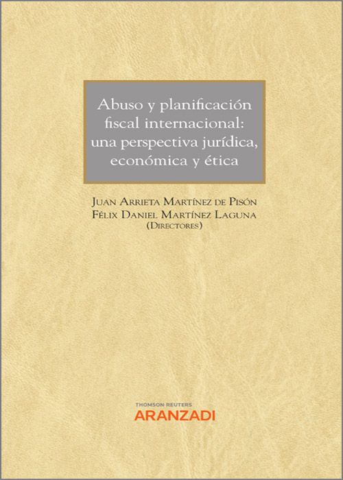 Abuso y planificación fiscal internacional: una perspectiva jurídica, económica y ética