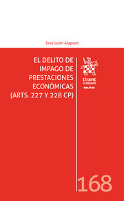 El delito de impago de prestaciones económicas (Arts. 227 y 228 CP)