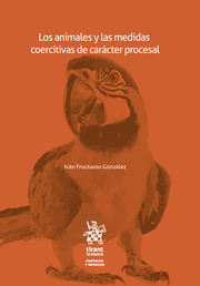 Los animales y las medidas coercitivas de carácter procesal