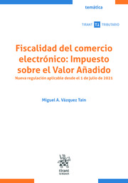 Fiscalidad del comercio electrónico. Impuesto sobre el Valor Añadido 2021