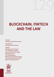 Blockchain, Fintech y la Ley. 9788413976525