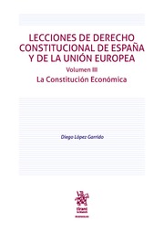 Lecciones de Derecho Constitucional de España y de la Unión Europea. Volumen III