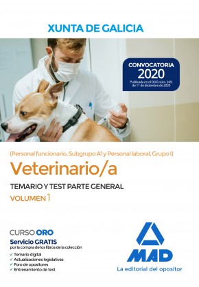 Veterinario/a de la Xunta de Galicia (Personal funcionario, Subgrupo A1 y Personal laboral, Grupo I) Temario parte general y test. Volumen 1