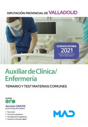 Auxiliar de Clínica/Enfermería. Diputación Provincial de Valladolid. Temario y test de materias comunes