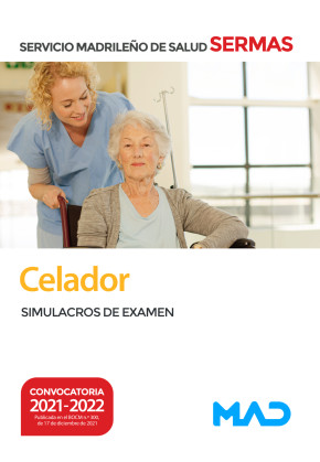 Celador. Servicio Madrileño de Salud (SERMAS) Simulacros de examen. 9788414252536