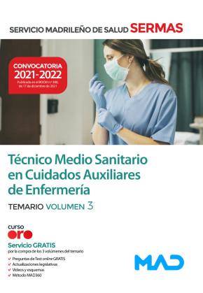 Técnico Medio Sanitario en Cuidados Auxiliares de Enfermería. Servicio Madrileño de Salud (SERMAS) Temario. Volumen 3