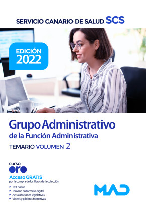 Grupo Administrativo de la Función Administrativa. Servicio Canario de Salud. Temario. Volumen 2