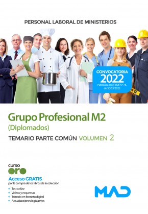 Personal Laboral de Ministerios Grupo Profesional M2 (Diplomados) Ministerios. Temario parte común. Volumen 2