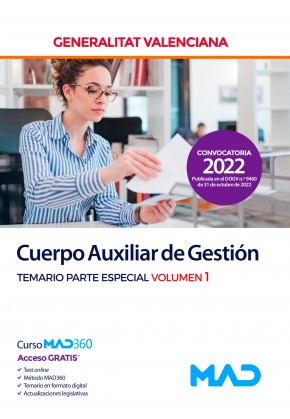 Cuerpo Auxiliar de Gestión. Generalitat Valenciana. Temario. Parte especial. Volumen 1