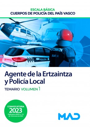 Agente de la Escala Básica de los Cuerpos de Policía (Ertzaintza y Policía Local) Comunidad Autónoma del País Vasco. Temario. Volumen 1