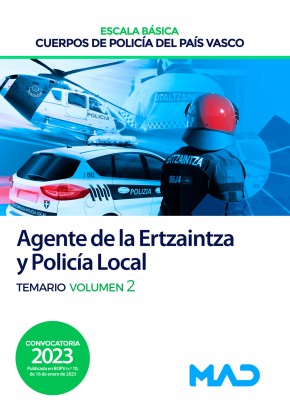 Agente de la Escala Básica de los Cuerpos de Policía (Ertzaintza y Policía Local) Comunidad Autónoma del País Vasco. Temario. Volumen 2