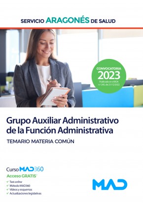 Grupo Auxiliar Administrativo de la Función Administrativa. Servicio Aragonés de Salud (SALUD) Temario materia común