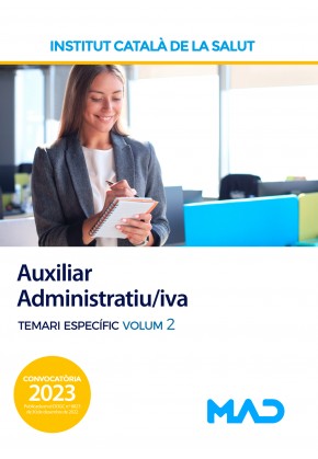 Auxiliar Administratiu/iva de l'Institut Català de la Salut (ICS). Temari específic volum 2