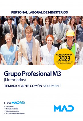 Personal Laboral de Ministerios Grupo Profesional M3 (Licenciados) Ministerios. Temario. Parte común. Volumen 1