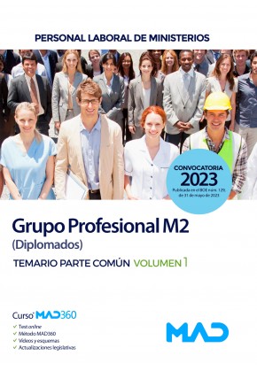 Personal Laboral de Ministerios Grupo Profesional M2 (Diplomados) Ministerios. Temario. Parte común. Volumen 1