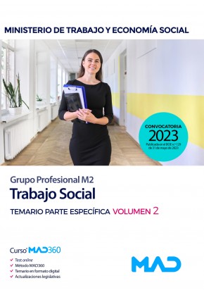 Trabajo Social (Grupo Profesional M2) Ministerio de Trabajo y Economía Social. Temario. Parte específica. Volumen 2