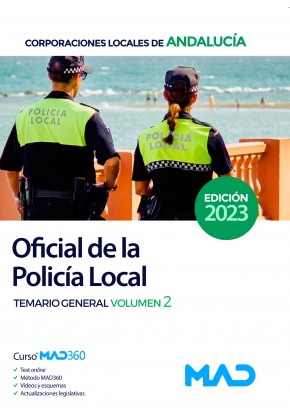 Oficial de la Policía Local de Andalucía. Temario General. Volumen 2