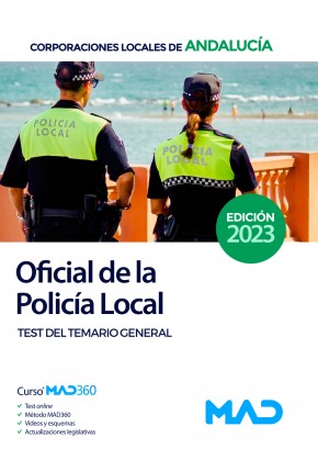 Oficial de la Policía Local de Andalucía. Test del Temario General