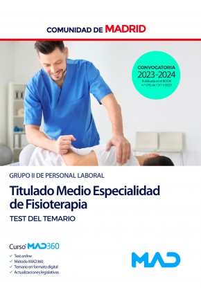 Titulado Medio Especialidad de Fisioterapia (Grupo II) Comunidad Autónoma de Madrid. Test del temario