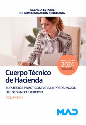 Cuerpo Técnico de Hacienda. Agencia Estatal de Administración Tributaria. Supuestos prácticos para la preparación del segundo ejercicio. Volumen 1