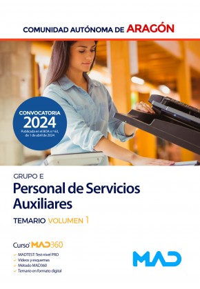 Personal de Servicios Auxiliares (Grupo E) Comunidad Autónoma de Aragón. Temario. Volumen 1