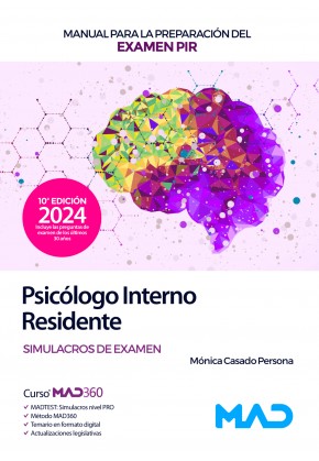 Manual para la preparación del examen PIR. Psicólogo Interno Residente. Ministerio de Sanidad. Simulacros de examen. 9788414281680