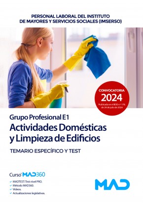 Actividades Domésticas y Limpieza de Edificios del IMSERSO (Grupo Profesional E1) Instituto de Mayores y Servicios Sociales -IMSERSO- Temario específico y test