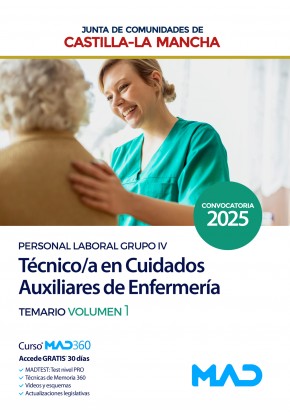Técnico/a en Cuidados Auxiliares de Enfermería (Grupo IV Personal Laboral) Junta de Comunidades Castilla-La Mancha. Temario. Volumen 1